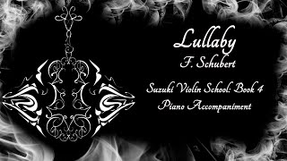 Lullaby F. Schubert//Suzuki Violin School: Book 4//Piano Accompaniment