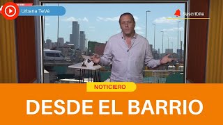 Noticiero "Desde el barrio" 25-09-2024- Urbana Tevé