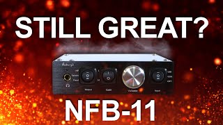 NFB-11 - Is it still GREAT in 2021???