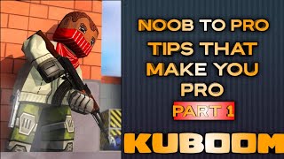 KUBOOM Tips to become pro😊 | PART 1.