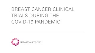 Breast Cancer Clinical Trials During COVID-19