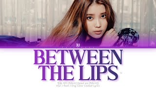 IU (아이유) 입술 사이 (Between the Lips (50cm)) Color Coded Lyrics (Han/Rom/Eng)