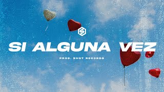 Reggaeton Romantico Type Beat Instrumental "SI ALGUNA VEZ" | by Shot Records