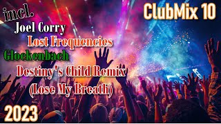 ClubMix 10 | IN THE MIX - Music Channel | DJ mix of popular songs | #lostfrequencies  #music #djmix