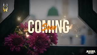 Coming Soon Eid Milad Un Nabi Status | Milad Un Nabi Status 2024 | Eid Milad Un Nabi Status New