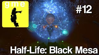 A Final Battle With The Nihilanth - Half-Life: Black Mesa - Part 12