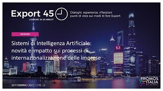 Sistemi di Intelligenza Artificiale: novità e impatto sui processi di internazionalizzazione