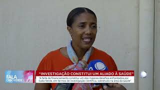 Investigação constitui um aliado à saúde | Fala Cabo Verde