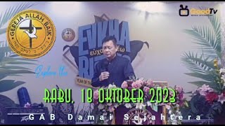 GAB Damai Sejahtera l Doa Malam Rabu l 18 Oktober 2023 l Ps. Joshua Guana Tandjung