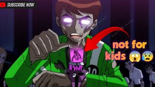 ben 10 most scariest transformation 😱😰 @Zanaduu