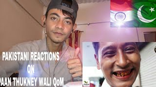 Pakistani Reactions on PAAN_THUKNEY_ WALI_QUM | AWESAMO_SPEAKS | A.K REACTIONS