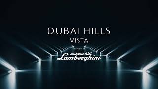 DUBAI HILLS VISTA VILLAS INSPIRED BY LAMBORGHINI  |  HAUS 51 REAL ESTATE