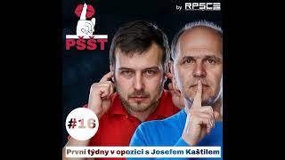 První týdny v opozici s Josefem Kaštilem | PŠŠT EP. 16