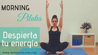 Morning Pilates - Despierta tu energía