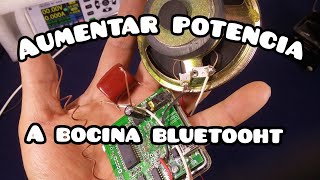 como mejorar una bocina bluetooht