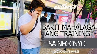 BAKIT MAHALAGA ANG TRAINING SA NEGOSYO by Coach Jhapz Ramirez