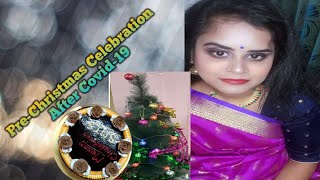 Pre-Christmas Celebration After Covid-19 |/ প্রাক-বড়দিন উদযাপন করোনার পর ||