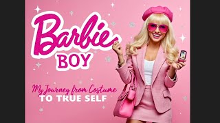 Barbie Boy 🌸 | My Journey From Halloween Costume to Full-Time Barbie 💖✨