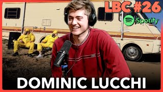 Dominic Lucchi | LBC #26