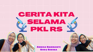 CERITA MAHASISWA TLM (TEKNOLOGI LABORATORIUM MEDIS) SELAMA PKL RS