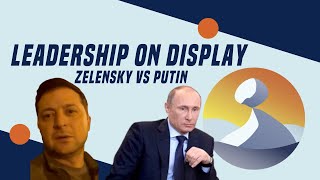 Episode 6 - Leadership on Display: Zelensky vs Putin