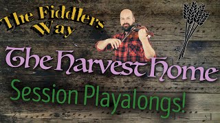 The Harvest Home (Practice Playalong) Getting Faster