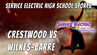 Crestwood vs Wilkes-Barre boys Basketball 1/18/2024