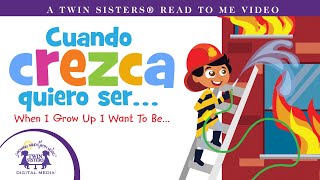 Cuando Crezca Quiero Ser / When I Grow Up I Want to Be : A Read to Me Video!