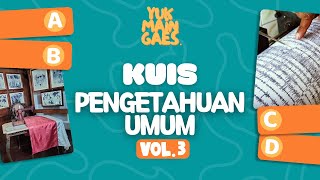 💡📚 Kuis Pengetahuan Umum Vol.3 | Ayo Gaes Uji Wawasanmu !