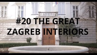 Zagreb Shortcuts #20 - The Great Zagreb Interiors