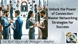 Unlock the Power of Connection: Master Networking Strategies for Success.