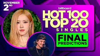 FINAL PREDICTIONS | Billboard Hot 100, Top 20 Singles | November 2nd, 2024