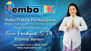 Video Praktik Pembelajaran Tugas Akhir Level 2 PembaTIK 2023