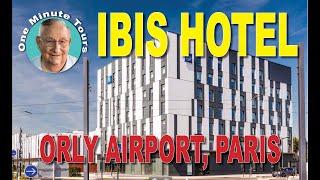 One Minute Tours - IBIS Hotel at Orly Airport