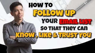 How To Follow Up With Your Email Subscriber So That They Will Like You And Want To Buy From You