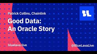 Patrick Collins (Chainlink) - Good Data: An Oracle Story