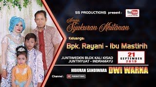 [LIVE] ACARA SYUKURAN KHITANAN KEL. RAYANI - MASTIRIH | SANDIWARA DWI WARNA | JUNTIWEDEN