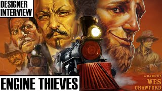 Engine Thieves Designer Interview | Wes Crawford | Upcoming Solo Wargames | Compass Games