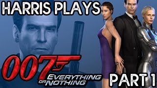 007: Everything or Nothing - Part 1