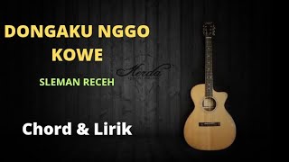 DONGAKU NGGO KOWE - SLEMAN RECEH ( Chord & Lirik )