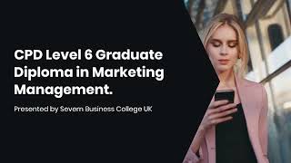 CPD Level 6 Graduate Diploma in Marketing Management