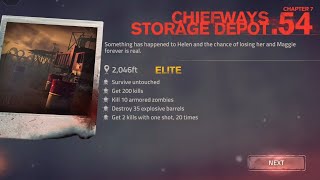 INTO THE DEAD 2 ELITE GAMEPLAY - #54 | CHAPTER 7 : LEVEL 54 CHIEFWAYS STORAGE DEPOT