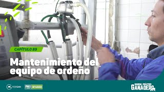 Cap 89 - Mantenimiento del equipo de ordeño - #manualpracticoganadero