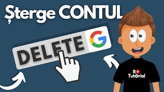 Cum să îți ștergi CONTUL Google SIMPLU - TUTORIAL ROMÂNĂ