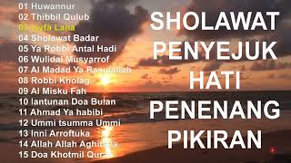 SHOLAWAT PENYEJUK HATI PENENANG PIKIRAN ​KUMPULAN SHOLAWAT NABI MERDU