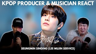 Musicians react & analyze ♡ SKZ SEUNGMIN Singing (LeeMujin Service)