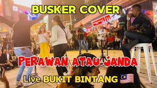 BUSKER COVER_Perawan Atau Janda Live Kuala Lumpur 2024