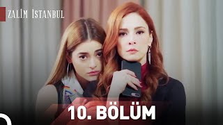 Zalim İstanbul 10.Bölüm