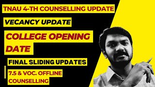 TNAU 2023 | 7.5 & Vocational Students counseling updates | College opening date | Final Sliding