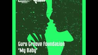 Jive - Guru Groove Foundation - My Baby